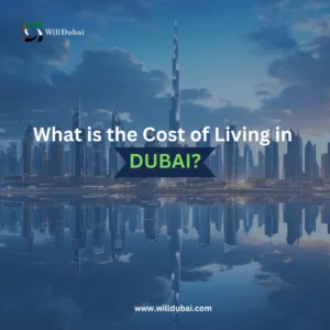 What is the Cost of Living in Dubai