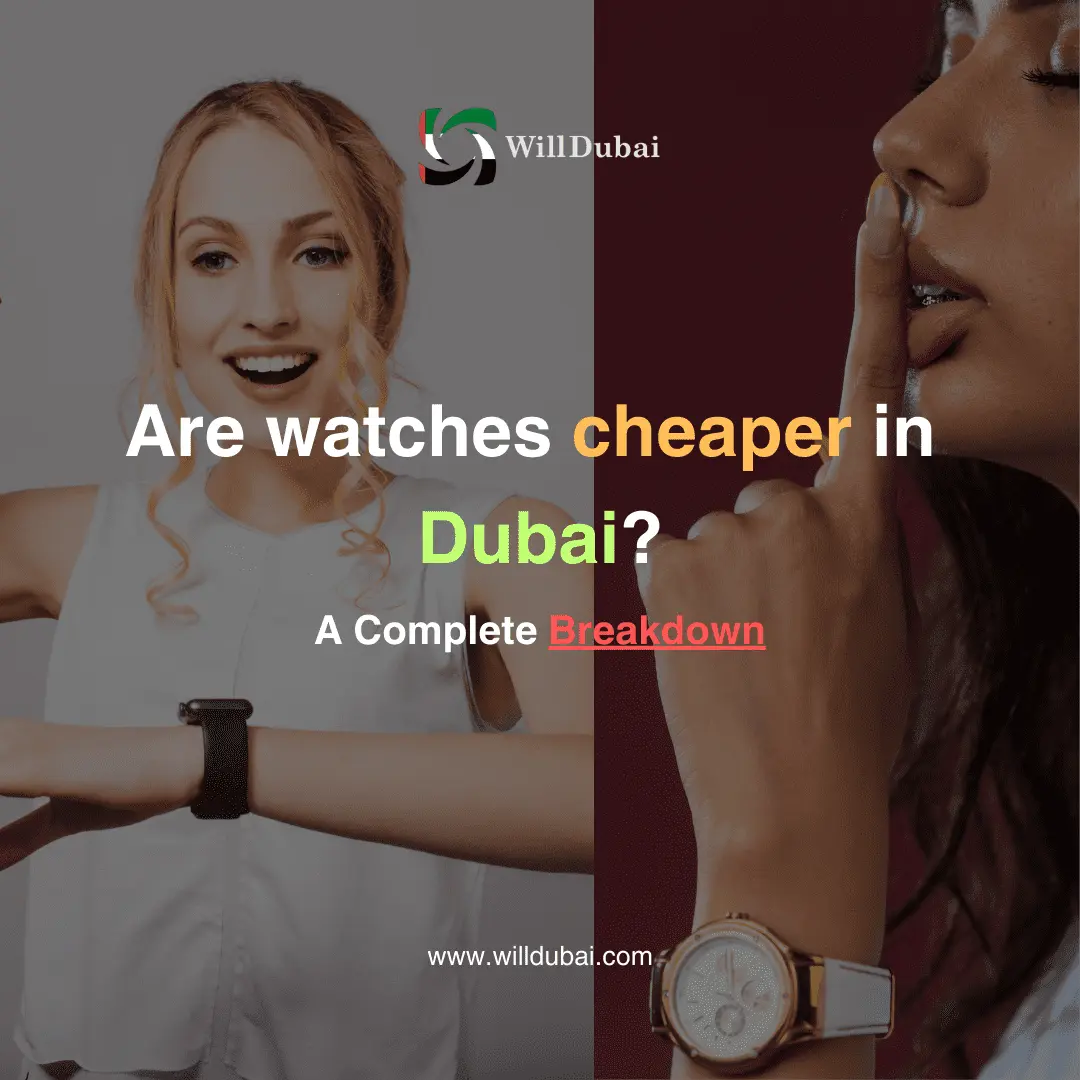 are watches cheaper in dubai (1)